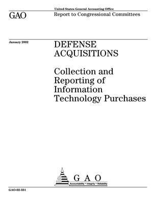 Defense Acquisitions: Collection and Reporting of Information Technology Purchases