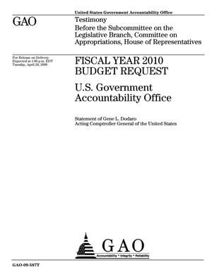 Fiscal Year 2010 Budget Request: U.S. Government Accountability Office