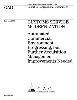 Customs Service Modernization: Automated Commercial Environment Progressing, but Further Acquisition Management Improvements Needed