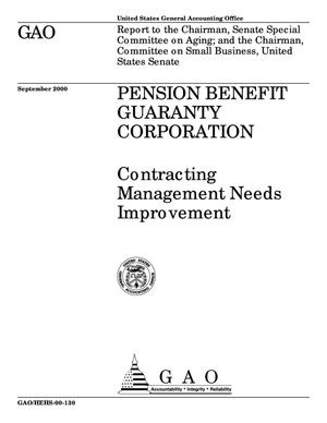Pension Benefit Guaranty Corporation: Contracting Management Needs Improvement
