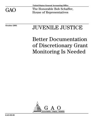 Juvenile Justice: Better Documentation of Discretionary Grant Monitoring Is Needed