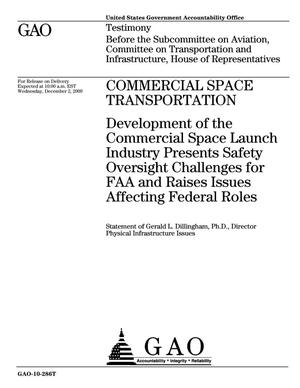 Commercial Space Transportation: Development of the Commercial Space Launch Industry Presents Safety Oversight Challenges for FAA and Raises Issues Affecting Federal Roles