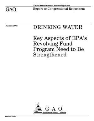 Drinking Water: Key Aspects of EPA's Revolving Fund Program Needed to Be Strengthened