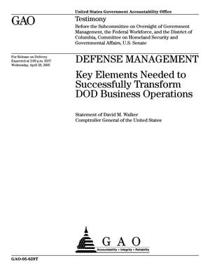 Defense Management: Key Elements Needed to Successfully Transform DOD Business Operations