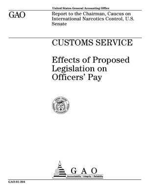 Customs Service: Effects of Proposed Legislation on Officers' Pay