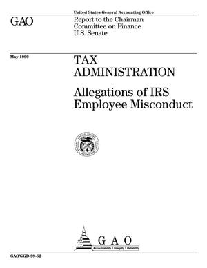 Tax Administration: Allegations of IRS Employee Misconduct