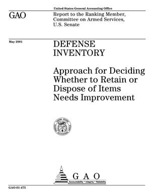 Defense Inventory: Approach for Deciding Whether to Retain or Dispose of Items Needs Improvement