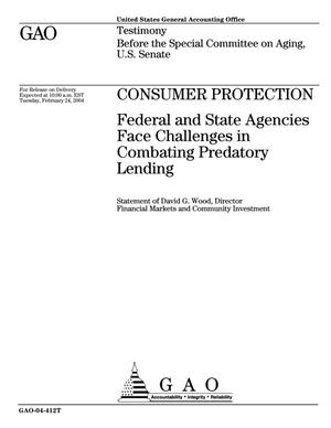 Consumer Protection: Federal and State Agencies Face Challenges in Combating Predatory Lending