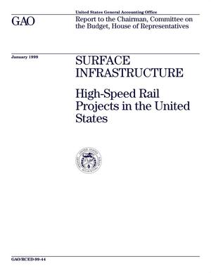 Surface Infrastructure: High-Speed Rail Projects in the United States