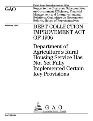 Debt Collection Improvement Act of 1996: Department of Agriculture's Rural Housing Service Has Not Yet Fully Implemented Certain Key Provisions