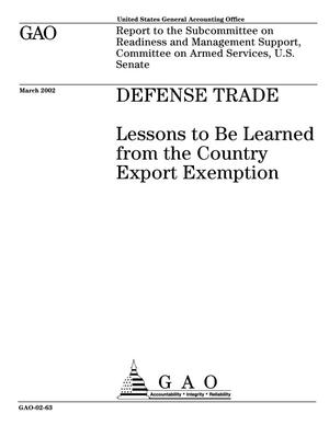Defense Trade: Lessons to Be Learned from the Country Export Exemption