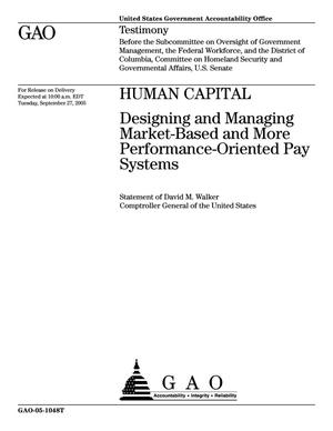 Human Capital: Designing and Managing Market-Based and More Performance-Oriented Pay Systems
