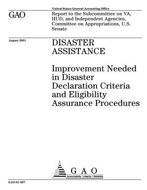 Disaster Assistance: Improvement Needed in Disaster Declaration Criteria and Eligibility Assurance Procedures