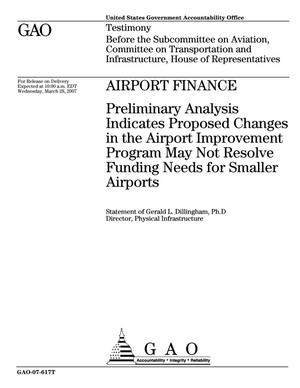 Airport Finance: Preliminary Analysis Indicates Proposed Changes in the Airport Improvement Program May Not Resolve Funding Needs for Smaller Airports