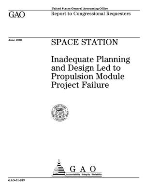 Space Station: Inadequate Planning and Design Led to Propulsion Module Project Failure