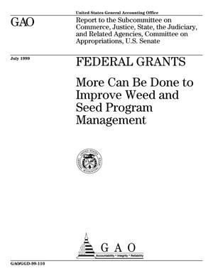 Federal Grants: More Can Be Done to Improve Weed and Seed Program Management