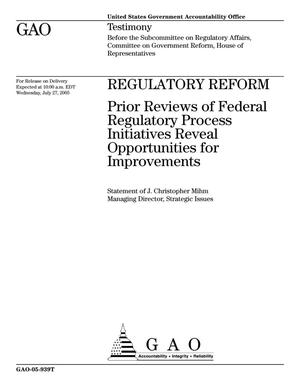 Regulatory Reform: Prior Reviews of Federal Regulatory Process Initiatives Reveal Opportunities for Improvements
