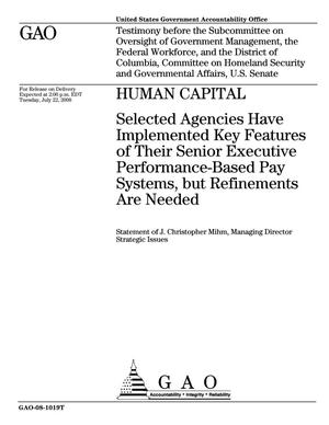 Human Capital: Selected Agencies Have Implemented Key Features of Their Senior Executive Performance-Based Pay Systems, but Refinements Are Needed