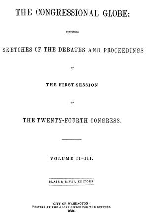 Primary view of object titled 'The Congressional Globe, Volume 2-3: Twenty-Fourth Congress, First Session'.