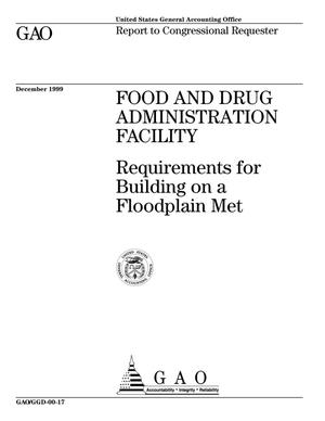 Food and Drug Administration Facility: Requirements for Building on a Floodplain Met