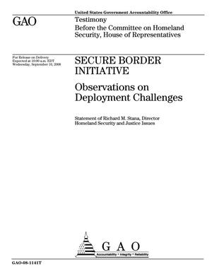 Secure Border Initiative: Observations on Deployment Challenges