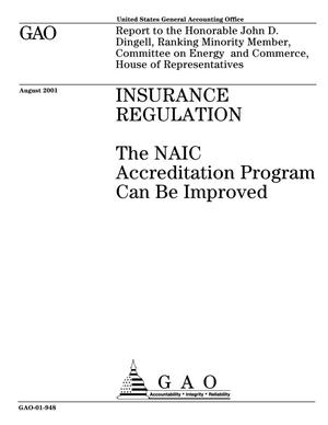 Insurance Regulation: The NAIC Accreditation Program Can Be Improved