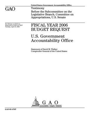 Fiscal Year 2006 Budget Request: U.S. Government Accountability Office