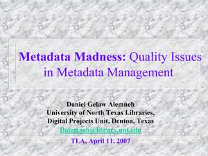 Metadata Madness: Quality Issues in Metadata Management