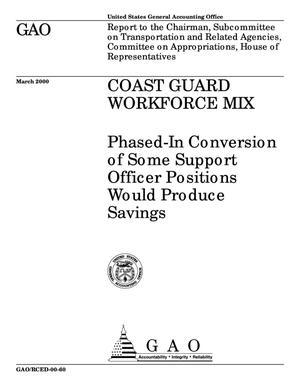 Coast Guard Workforce Mix: Phased-In Conversion of Some Support Officer Positions Would Produce Savings