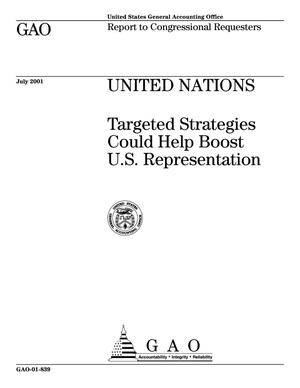 United Nations: Targeted Strategies Could Help Boost U.S. Representation