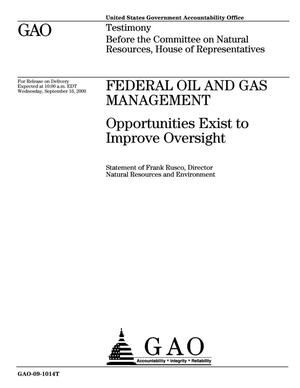 Federal Oil And Gas Management: Opportunities Exist to Improve Oversight