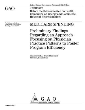 Medicare Spending: Preliminary Findings Regarding an Approach Focusing on Physician Practice Patterns to Foster Program Efficiency