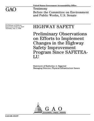 Highway Safety: Preliminary Observations on Efforts to Implement Changes in the Highway Safety Improvement Program Since SAFETEA-LU