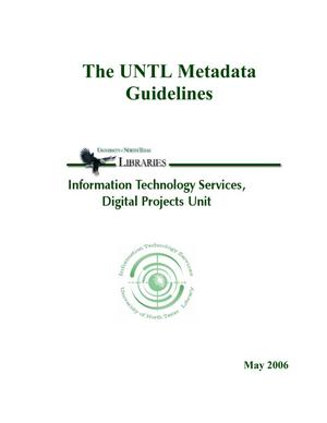 The UNTL Metadata Guidelines: [Version-2, 2006]