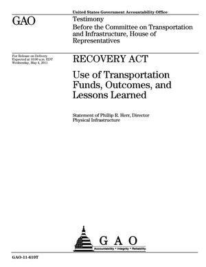 Recovery Act: Use of Transportation Funds, Outcomes, and Lessons Learned