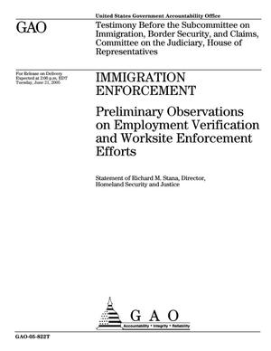 Immigration Enforcement: Preliminary Observations on Employment Verification and Worksite Enforcement Efforts