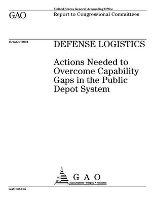 Defense Logistics: Actions Needed to Overcome Capability Gaps in the Public Depot System
