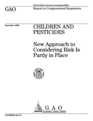 Children and Pesticides: New Approach to Considering Risk Is Partly in Place