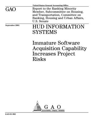 HUD Information Systems: Immature Software Acquisition Capability Increases Project Risks