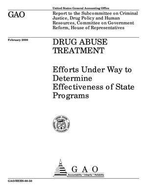 Drug Abuse Treatment: Efforts Under Way to Determine Effectiveness of State Programs