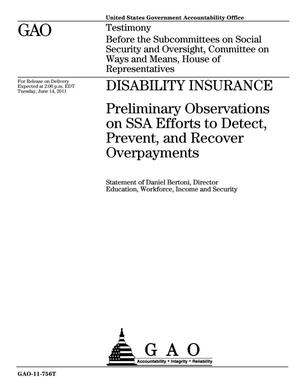 Disability Insurance: Preliminary Observations on SSA Efforts to Detect, Prevent, and Recover Overpayments