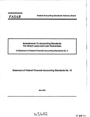 Federal Accounting Standards Advisory Board: Amendments To Accounting Standards For Direct Loans and Loan Guarantees: Statement of Federal Financial Accounting Standards No. 18