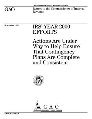 IRS' Year 2000 Efforts: Actions Are Underway to Help Ensure That Contingency Plans Are Complete and Consistent