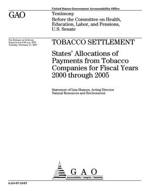 Tobacco Settlement: States' Allocations of Payments from Tobacco Companies for Fiscal Years 2000 through 2005
