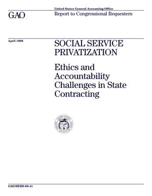 Social Service Privatization: Ethics and Accountability Challenges in State Contracting