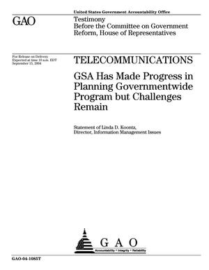 Telecommunications: GSA Has Made Progress in Planning Governmentwide Program but Challenges Remain