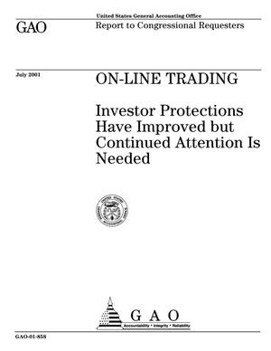 On-Line Trading: Investor Protections Have Improved but Continued Attention Is Needed