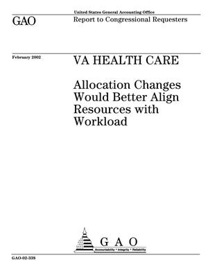 VA Health Care: Allocation Changes Would Better Align Resources with Workload