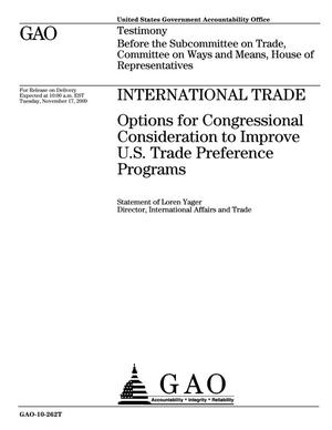 International Trade: Options for Congressional Consideration to Improve U.S. Trade Preference Programs
