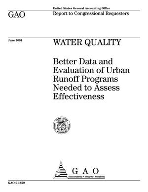 Water Quality: Better Data and Evaluation of Urban Runoff Programs Needed to Assess Effectiveness